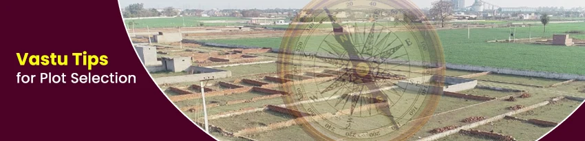 vastu tips for plot selection vastu tips for plot selection